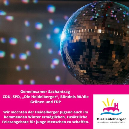 Gemein­samer Sachantrag CDU, SPD, „Die Heidel­berger“, Bündnis 90/die Grünen und FDP